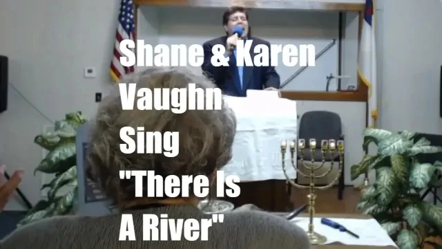 Shane & Karen Vaughn singing; There is a river - LIVE