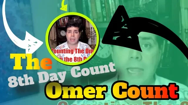 Dr. Vaughn Teaches; Counting the Omer on the 8th Day, The counting of the Omer  - when do you start