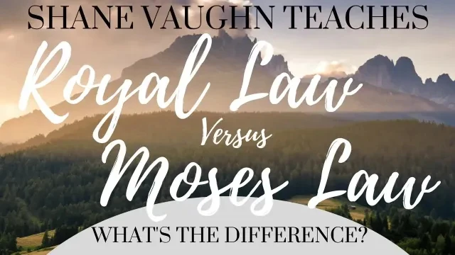 Dr. Shane Vaughn Teaches; The Law of God vs The Law of Moses, First Harvest Ministries