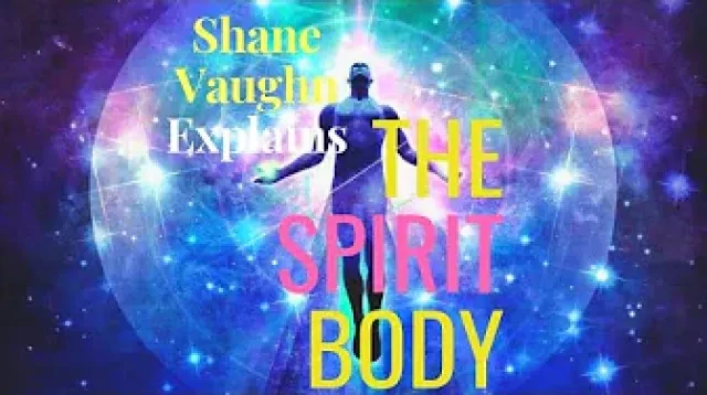 Shane Vaughn Teaches; Is God (Yahweh) Invisible? What Is THE NEW BODY - What it will be like