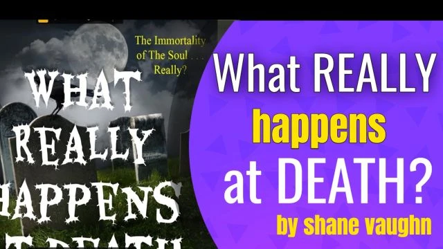 Part 1 - Does Man Really Have An IMMORTAL SOUL & What REALLY happens at Death - Pastor Shane Vaughn