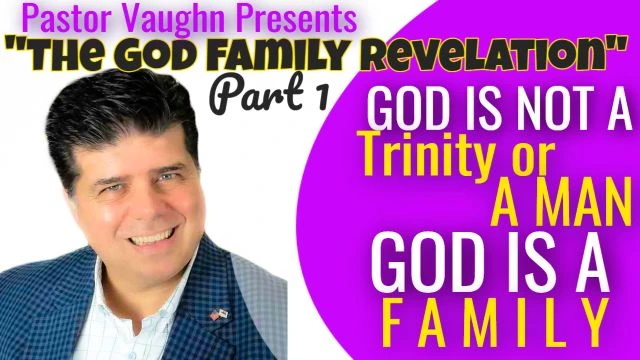 The God Family Revelation - Part 1 