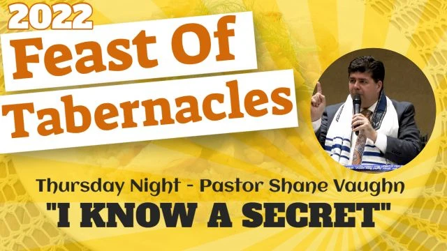Feast of Tabernacles 2022 - I KNOW A SECRET