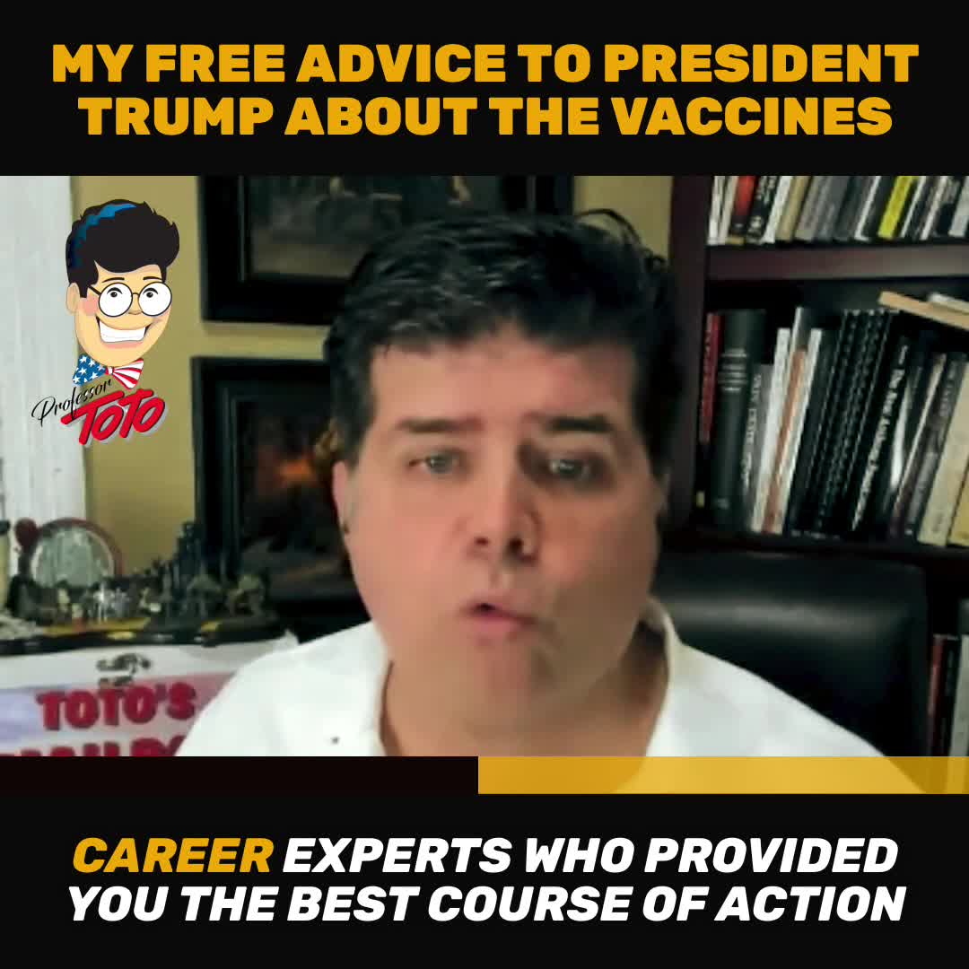Professor Toto offers President Trump some advice on the Vaccines